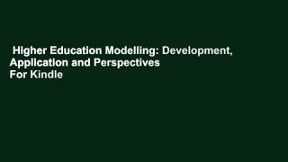 Higher Education Modelling: Development, Application and Perspectives  For Kindle