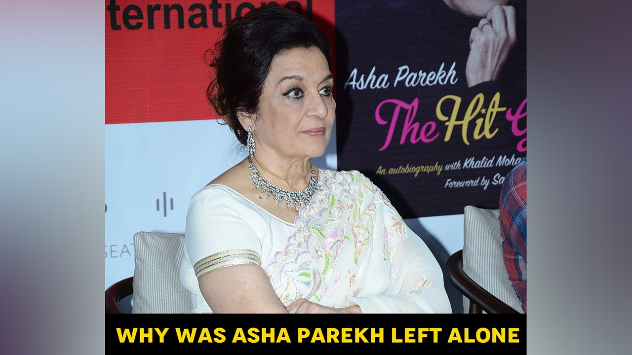 Why was Asha Parekh left alone