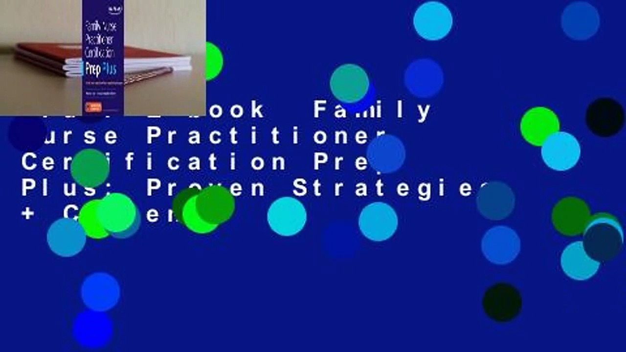 Full E-book  Family Nurse Practitioner Certification Prep Plus: Proven Strategies + Content