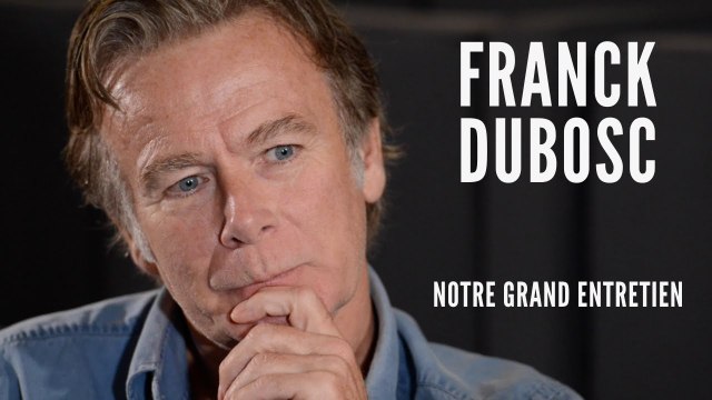 Franck Dubosc - le grand entretien