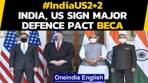 India-US 2 2 Dialogue: India, US ink strategic defence pact days before US Polls|Oneindia News