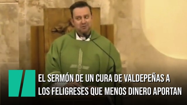 El sermón de un cura de Valdepeñas a los feligreses que menos dinero aportan