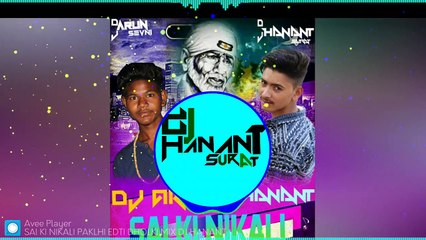 SAI KI NIKALI PALKHI ( EDIT DHOLKI MIX ) DJ HANANT SURAT DJ ARUN SEVNI
