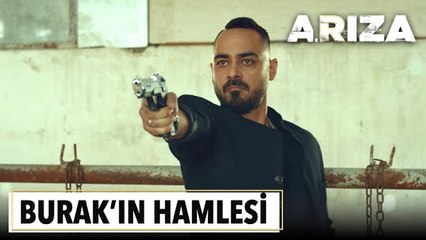 Burak'ın hamlesi | Arıza 7. Bölüm