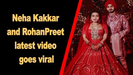 Neha Kakkar and RohanPreet Singh latest video goes viral