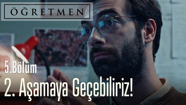 2. Aşamaya hazırız - Öğretmen 5. Bölüm