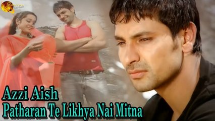 Patharan Te Likhya Nai Mitna | Azzi Aish | Punjabi | Sad Song