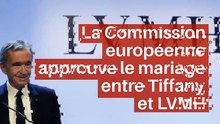 La Commission européenne approuve le mariage entre Tiffany et LVMH_IN