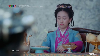 Phượng Hoàng Vô Song TẬP 6 (Thuyết Minh VTV2) - Phim Hoa ngữ