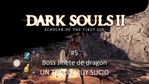 Dark Souls 2 Guia #5 Boss Jinete de dragon - UN TRUCO MUY SUCIO - CanalRol 2020