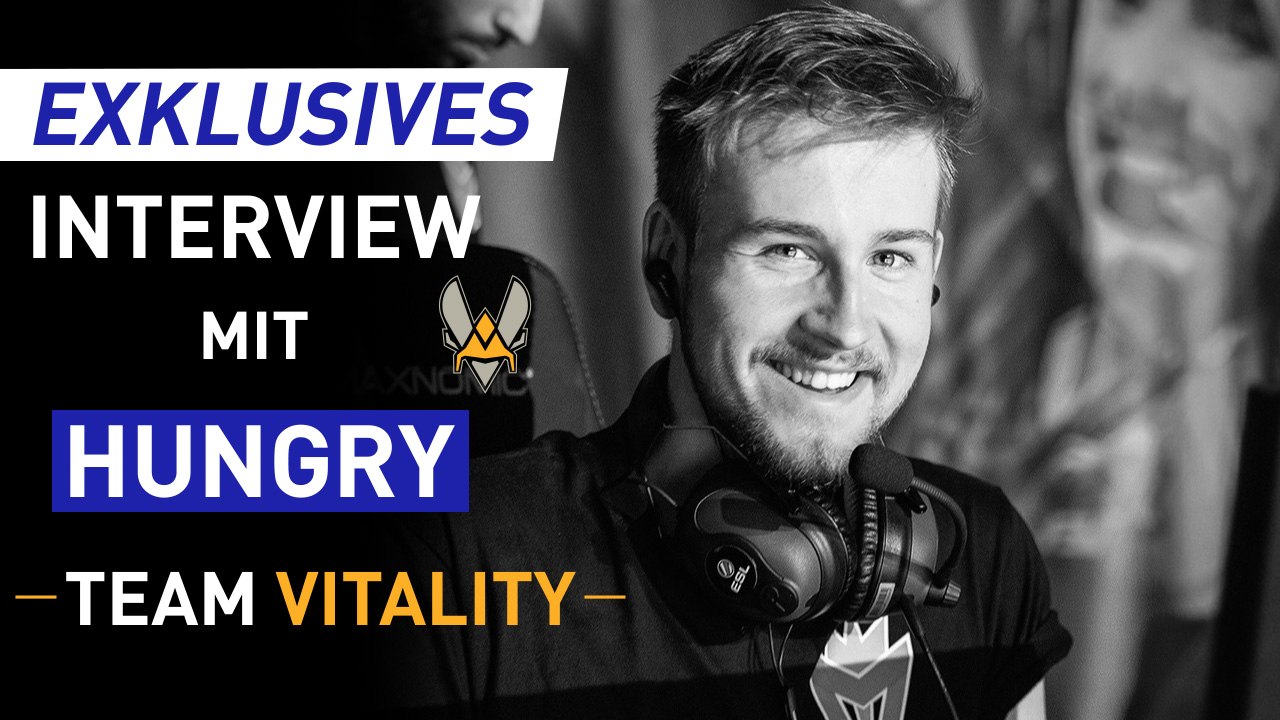 EXKLUSIVES Interview mit Hungry von Team Vitality