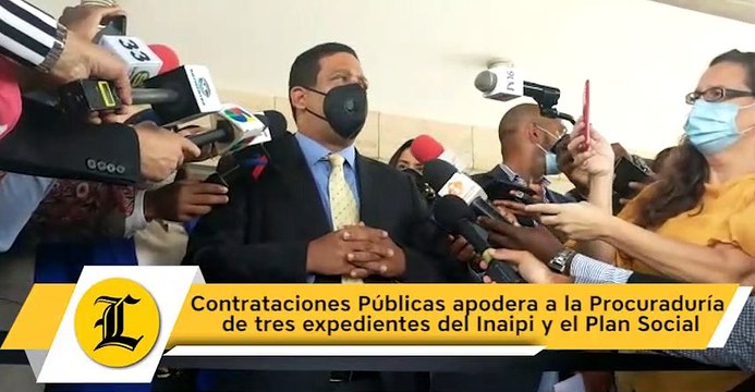 Contrataciones Públicas apodera a la Procuraduría de tres expedientes del Inaipi y el Plan Social