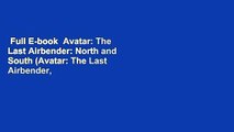 Full E-book  Avatar: The Last Airbender: North and South (Avatar: The Last Airbender, #5)  Review