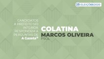 Conheça as propostas dos candidatos a prefeito de Colatina - Marcos Oliveira