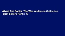 About For Books  The Wes Anderson Collection  Best Sellers Rank : #3