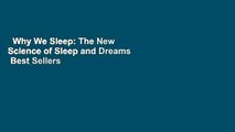 Why We Sleep: The New Science of Sleep and Dreams  Best Sellers Rank : #5