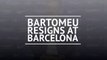Bartomeu resigns at Barcelona