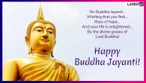 Buddha Purnima 2019 Wishes: Quotes And Greetings To Send Happy Buddha Jayanti Wishes To Everyone