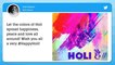 Happy Holi 2019: Bollywood Celebs Akshay Kumar, Amitabh Bachchan, & Others Extend Holi Greetings