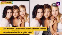Friends Stars Jennifer Aniston, Lisa Kudrow, Courteney Cox Enjoy Girls Night Out, Shares Selfies