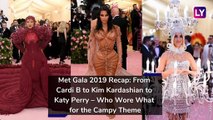 Met Gala 2019 Recap: From Cardi B to Kim Kardashian to Katy Perry – Who Wore What for the Campy Themed Event