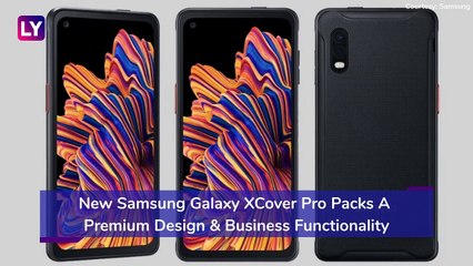 Download Video: Samsung Galaxy XCover Pro Smartphone With Premium Design & Business Functionality Unveiled; Prices, Variants, Features & Specifications