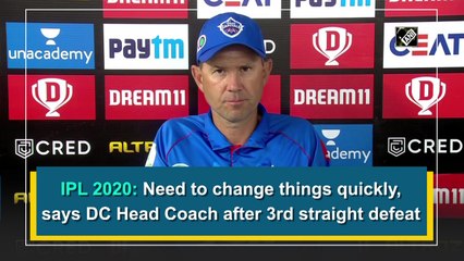 IPL 2020: Need to change things quickly, says DC Coach after 3rd straight defeat