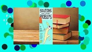 Full E-book  Solutions and Other Problems  For Kindle