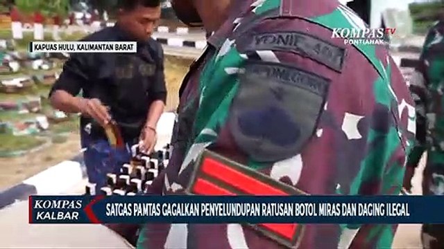 Penyelundupan Ratusan Miras dan Daging Ilegal Berhasil Digagalkan Satgas Pamtas di Kapuas Hulu
