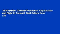 Full Version  Criminal Procedure: Adjudication and Right to Counsel  Best Sellers Rank : #4