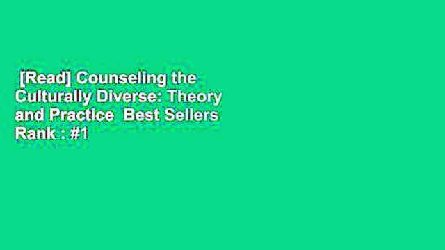 [Read] Counseling the Culturally Diverse: Theory and Practice Best Sellers Rank : #1