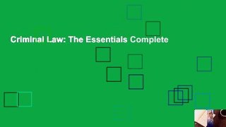 Criminal Law: The Essentials Complete