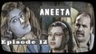 Aneeta Episode 12 | 28  October 2020 | New Drama Serial 2020