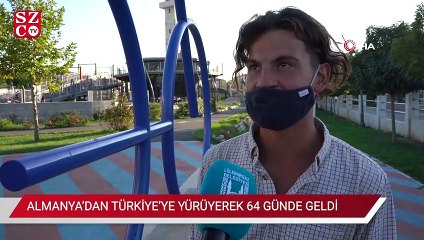 Almanya’dan Türkiye’ye yürüyerek 64 günde geldi
