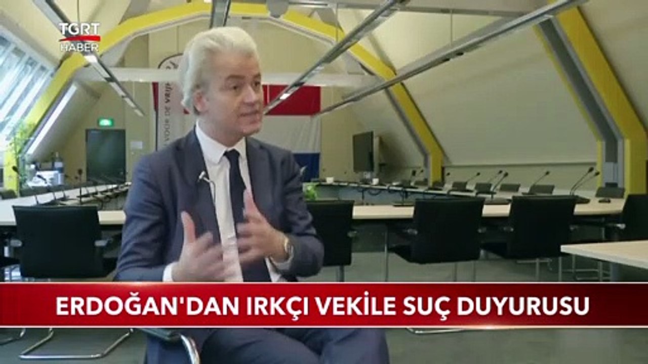 Cumhurbaşkanı Erdoğan'dan Hollandalı Irkçı Vekile Suç Duyurusu