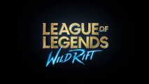 League of Legends : Wild Rift - Bande-annonce de gameplay
