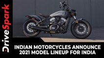 Indian Motorcycles Announce 2021 Model Lineup For India | Here Are All The Models Listed!