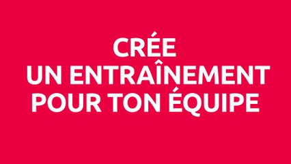 Tuto : Créé un entrainement