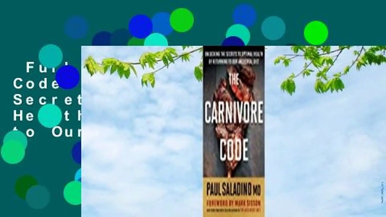 Full E-book  The Carnivore Code: Unlocking the Secrets to Optimal Health by Returning to Our