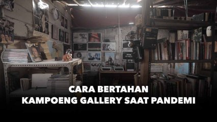 Trik Jitu Kampoeng Gallery di saat Pandemi: Konsep Baru dan Tambah Relasi