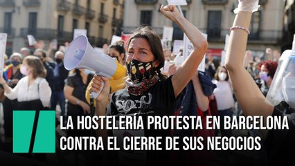 La hostelería protesta en Barcelona contra el cierre de sus negocios durante 15 días