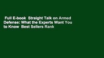 Full E-book  Straight Talk on Armed Defense: What the Experts Want You to Know  Best Sellers Rank