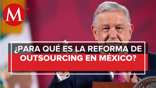 Con reforma al outsourcing “pagarán justos por pecadores”: AMLO