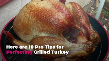 If You've Never Grilled Your Thanksgiving Turkey, This Is the Year to Try—Here, 10 Pro Tip