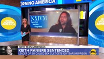 NXIVM leader Keith Raniere sentenced to 120 years in prison l GMA