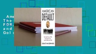 American Default: The Untold Story of FDR, the Supreme Court, and the Battle Over Gold  Review