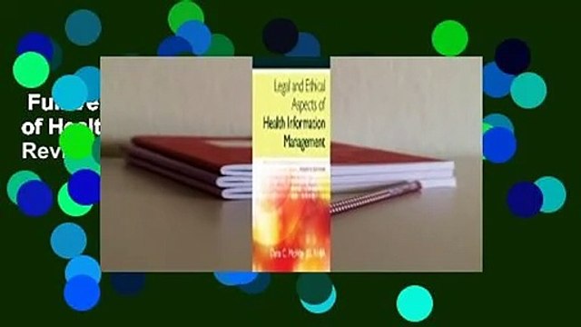 Full Version Legal and Ethical Aspects of Health Information Management Review