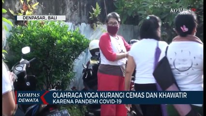 Yoga Kurangi Cemas Dan Khawatir Karena Pandemi Covid-19