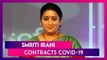 Smriti Irani, Union Minister, Contracts COVID-19 Days After Campaigning In Bihar Elections 2020