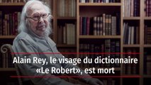 Alain Rey, le visage du dictionnaire « Le Robert », est mort